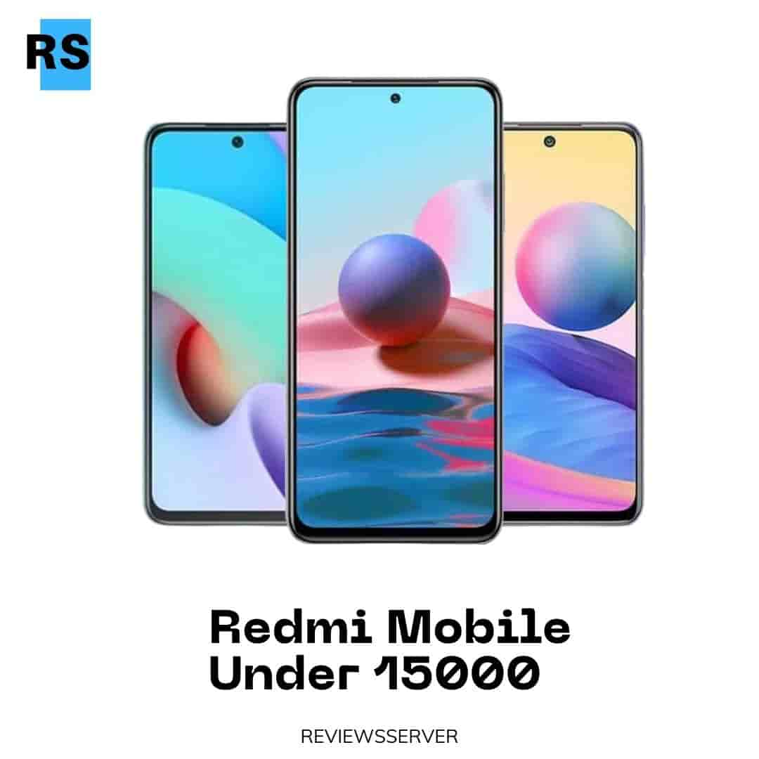 Redmi Mobile Under 15000, Best Mobile Under 15000